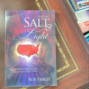 You Are Salt and Light