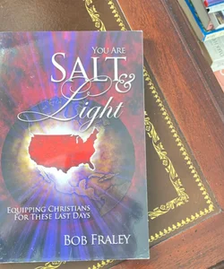 You Are Salt and Light