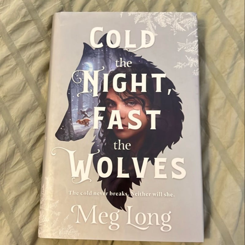 Cold the Night, Fast the Wolves