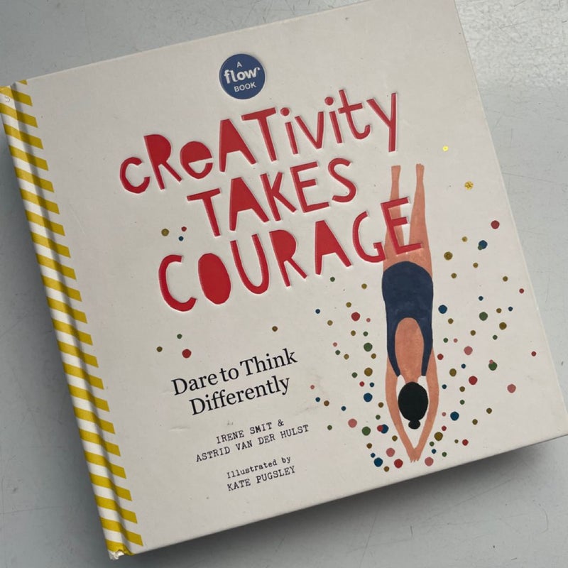 Creativity Takes Courage