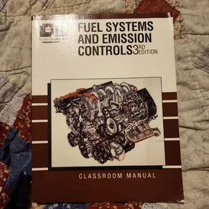 Fuel Systems and Emissions Controls