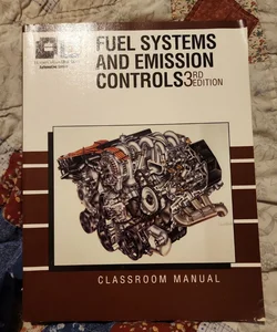 Fuel Systems and Emissions Controls