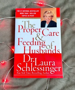 The Proper Care and Feeding of Husbands