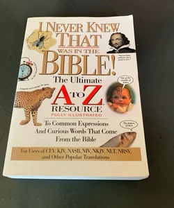I Never Knew That Was in the Bible!
