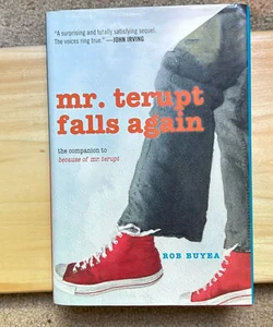 Mr. Terupt Falls Again