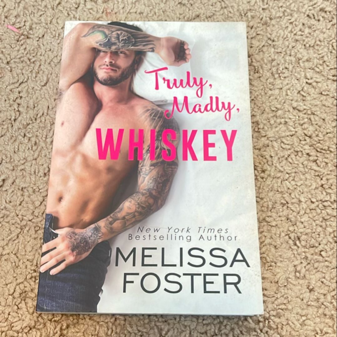 Truly, Madly, Whiskey