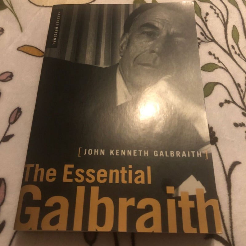 The Essential Galbraith