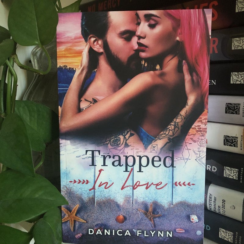 Trapped in Love (Signed)