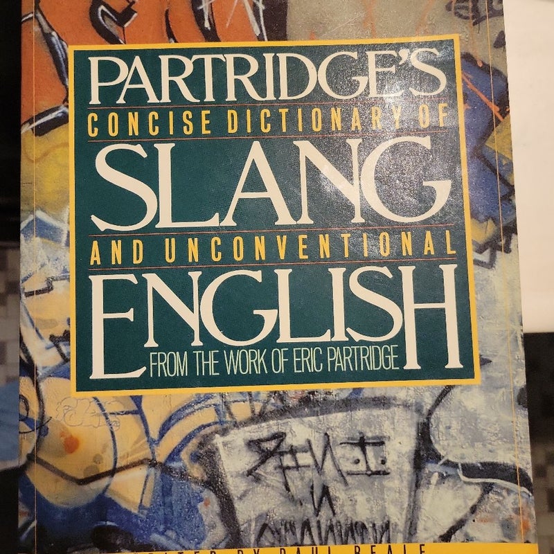 Partridge's Concise Dictionary of Slang and Unconventional English