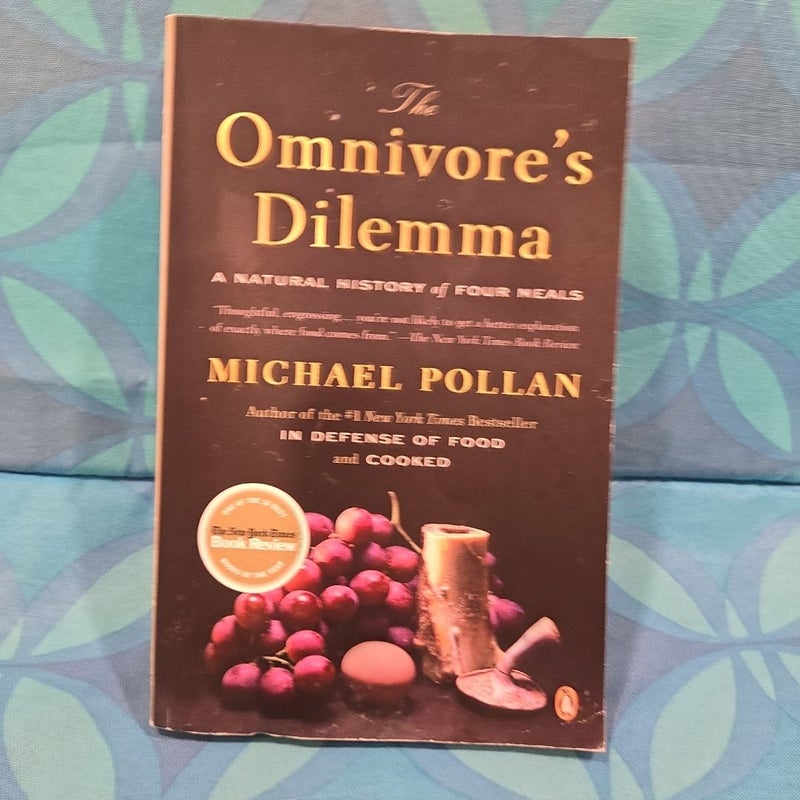 The Omnivore's Dilemma