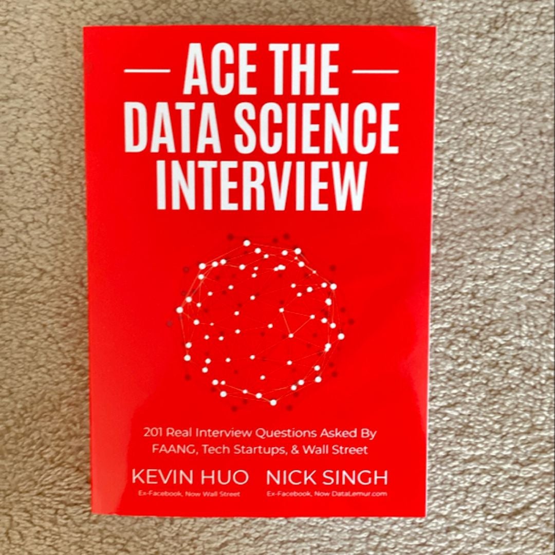 Ace the Data Science Interview