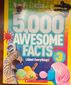 National Geographic Kids: 5,000 Awesome Facts (About Everything)