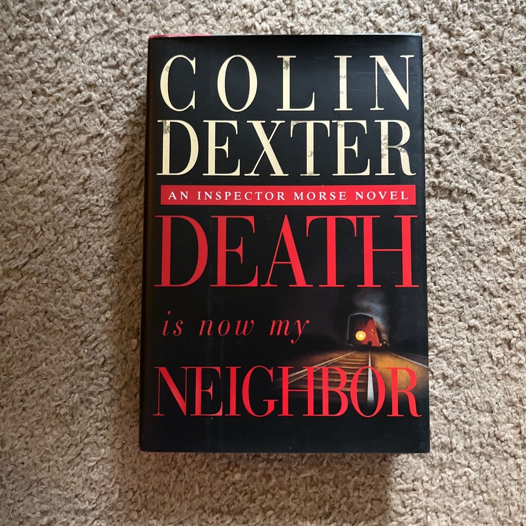 Death Is Now My Neighbor