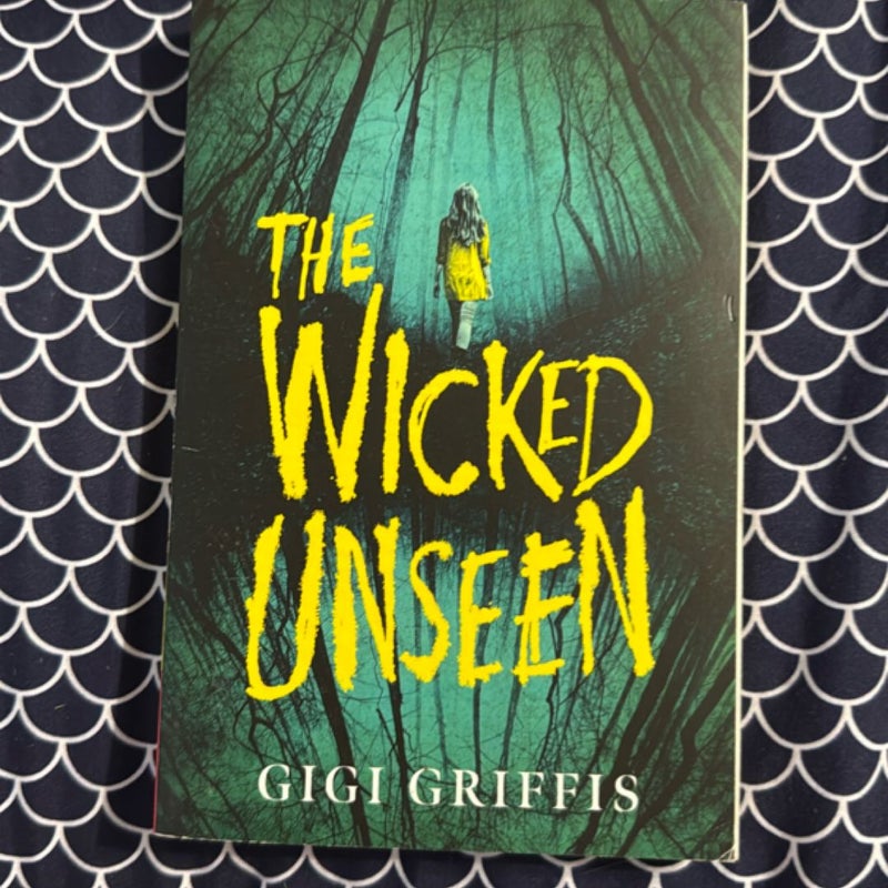 The Wicked Unseen
