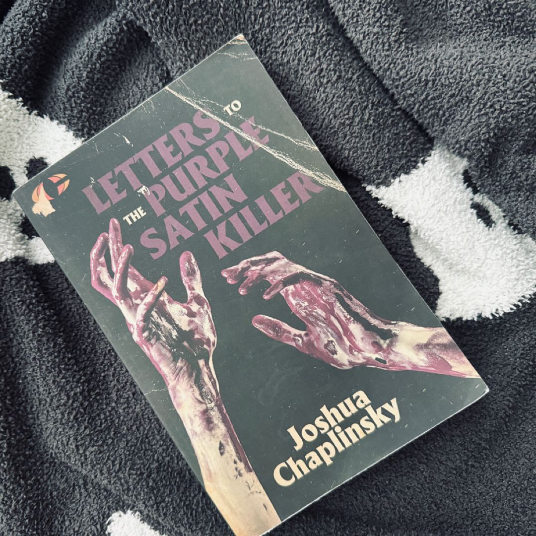 Letters to the Purple Satin Killer