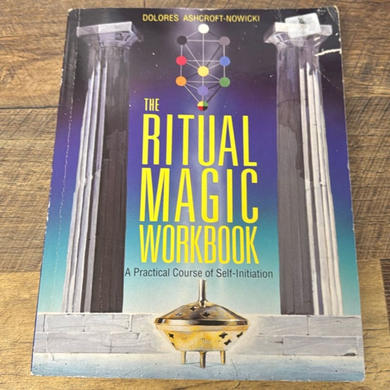 Ritual Magic Workbook by Dolores Ashcroft-Nowicki