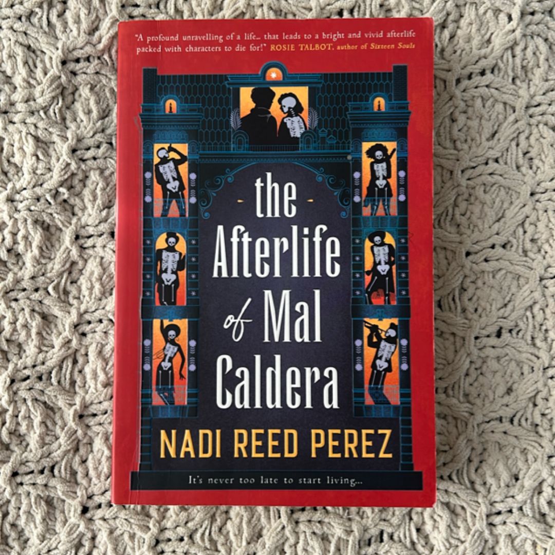 The Afterlife of Mal Caldera