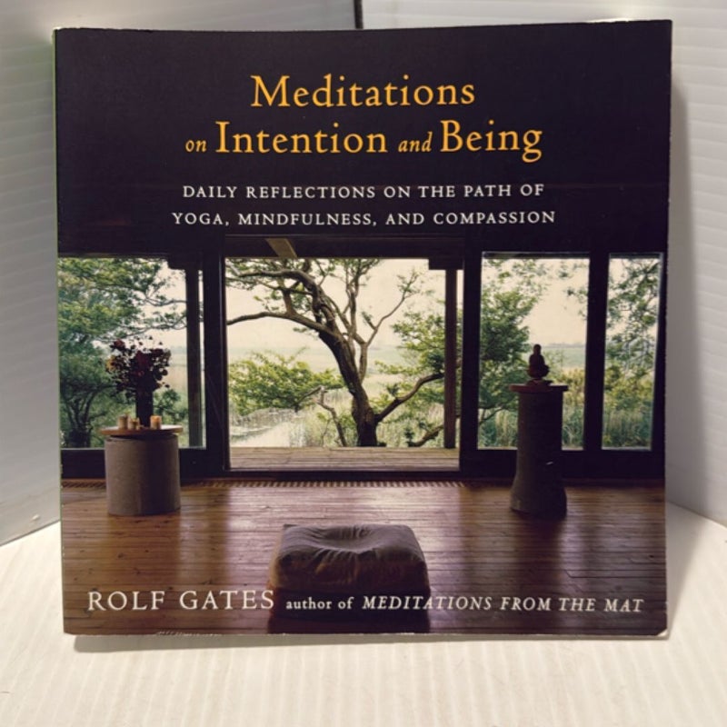 Meditations on Intention and Being