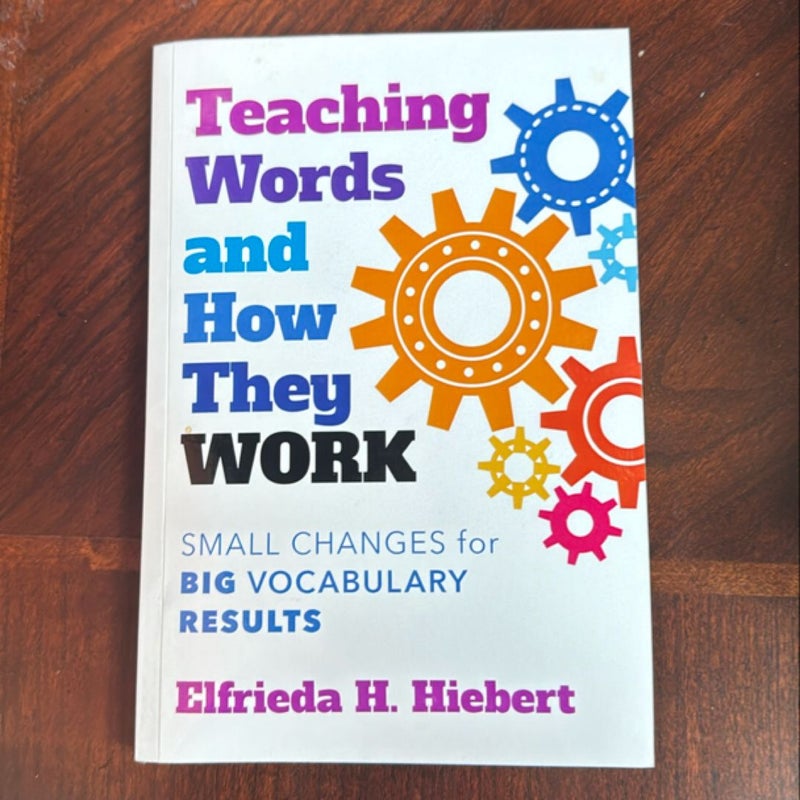 Teaching Words and How They Work by Elfrieda H. Hiebert