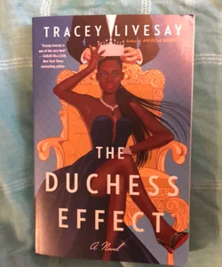 The Duchess Effect