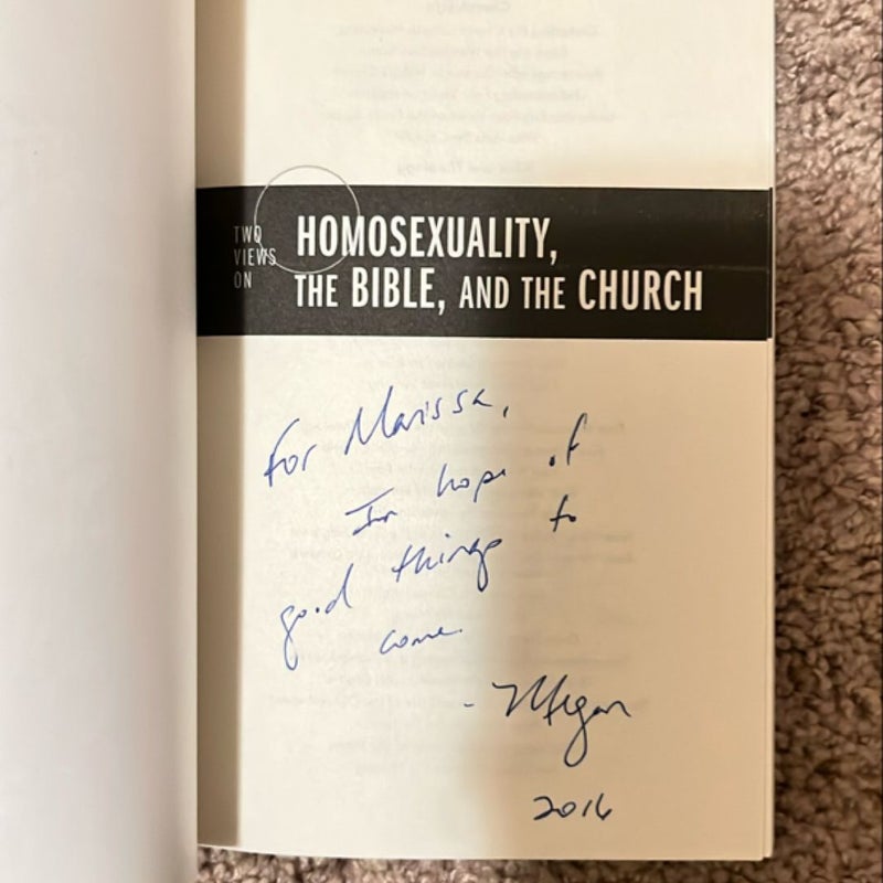 Two Views on Homosexuality, the Bible, and the Church