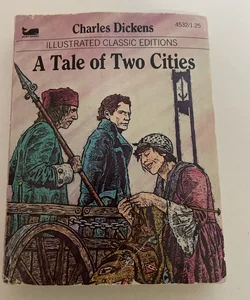 A Tale of Two Cities - Illustrated Classics