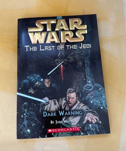 Dark Warning: Star Wars Last of the Jedi