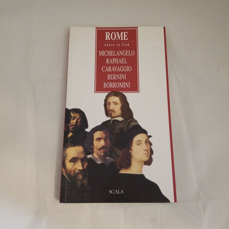 Rome Where To Find Michelangelo Raphael Caravaggio Bernini Boromini