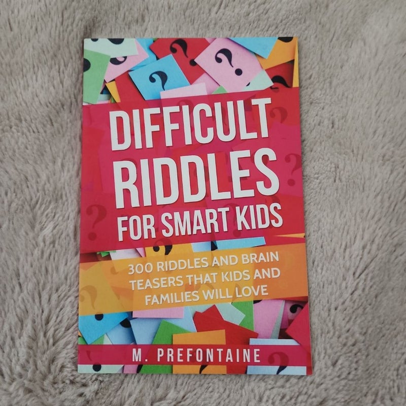 Difficult Riddles for Smart Kids