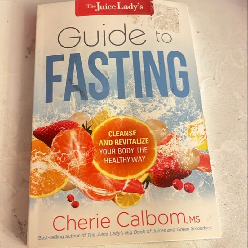 The Juice Lady's Guide to Fasting