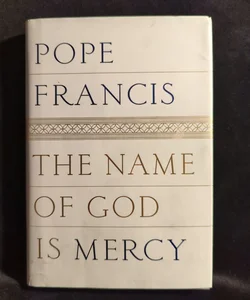 The Name of God Is Mercy
