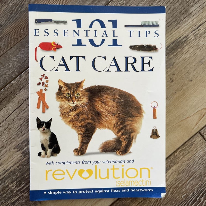 Cat Care: 101 Essential Tips