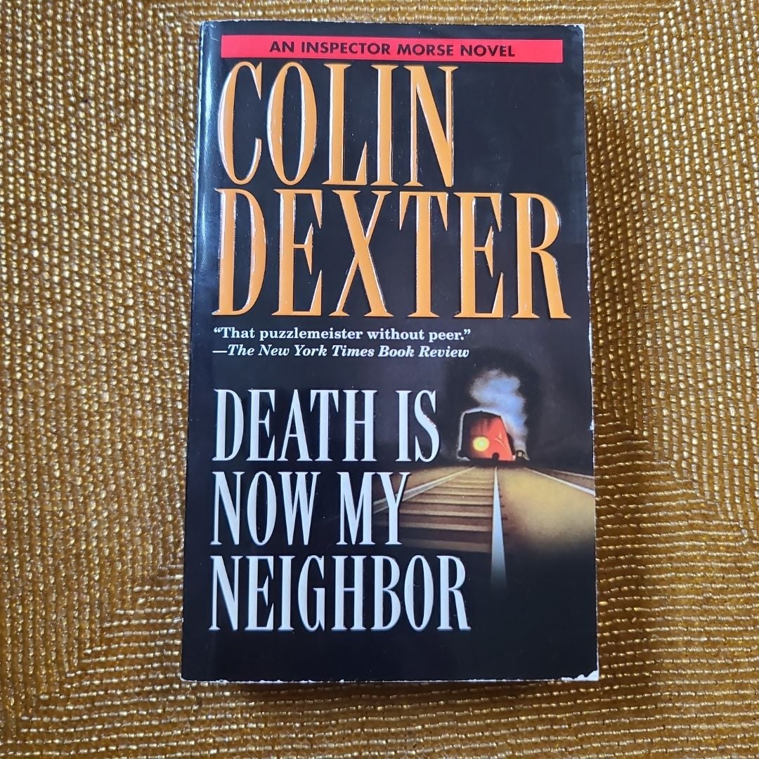 Death Is Now My Neighbor