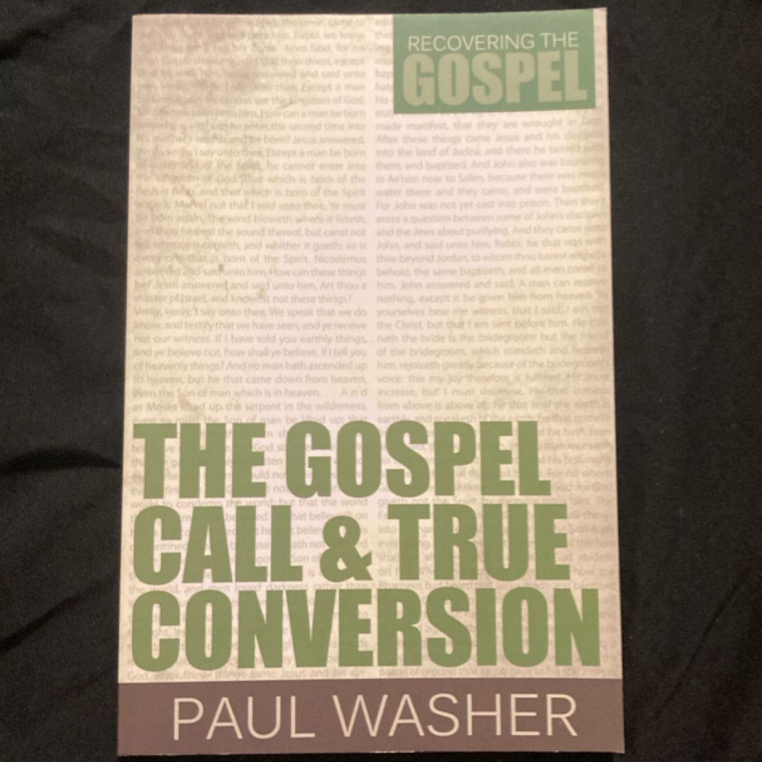 The Gospel Call and True Conversion