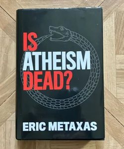 Is Atheism Dead?