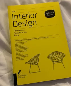 The Interior Design Reference and Specification Book Updated and Revised