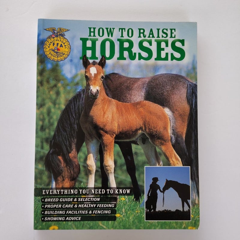 How to Raise Horses