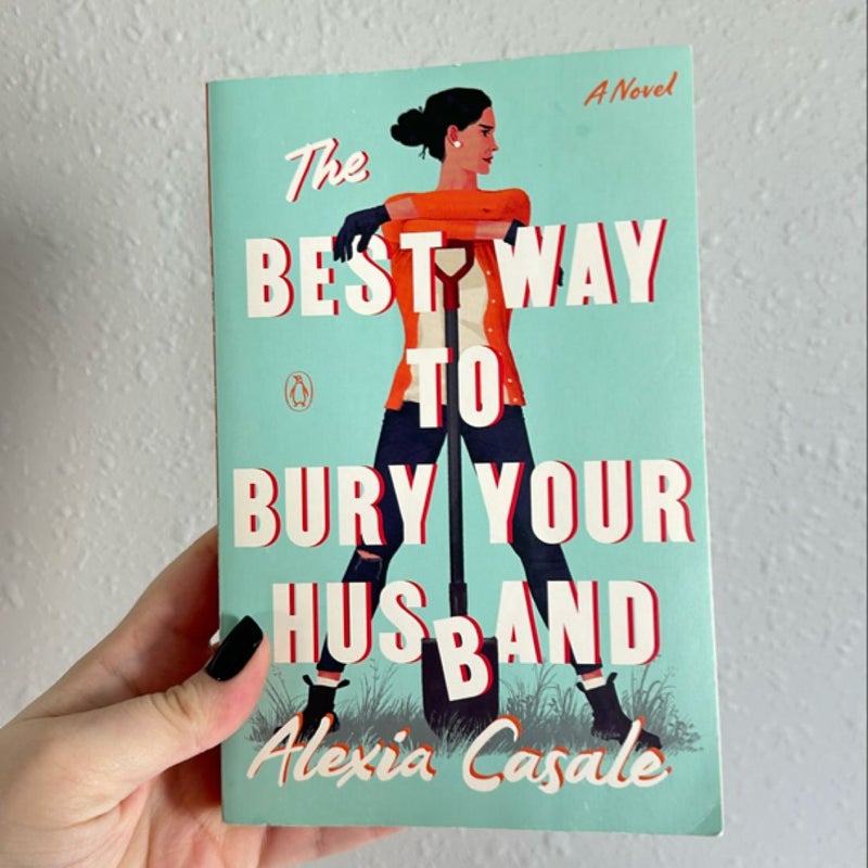 The Best Way to Bury Your Husband