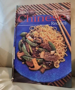 Classic Chinese Recipes