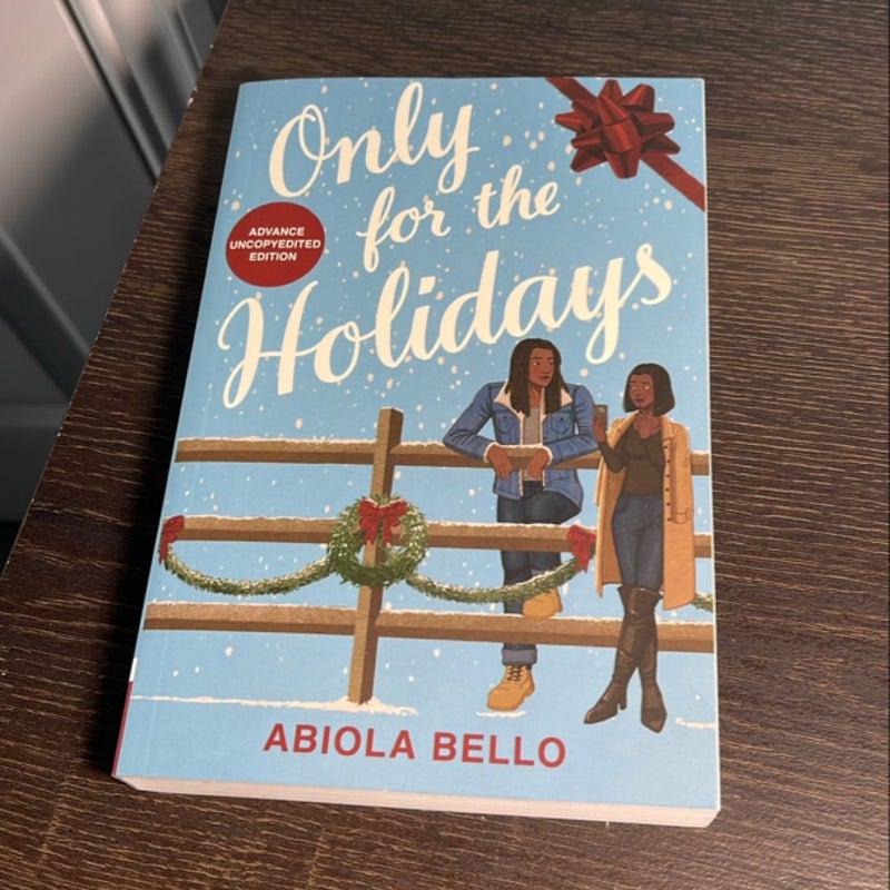 Only for the Holidays