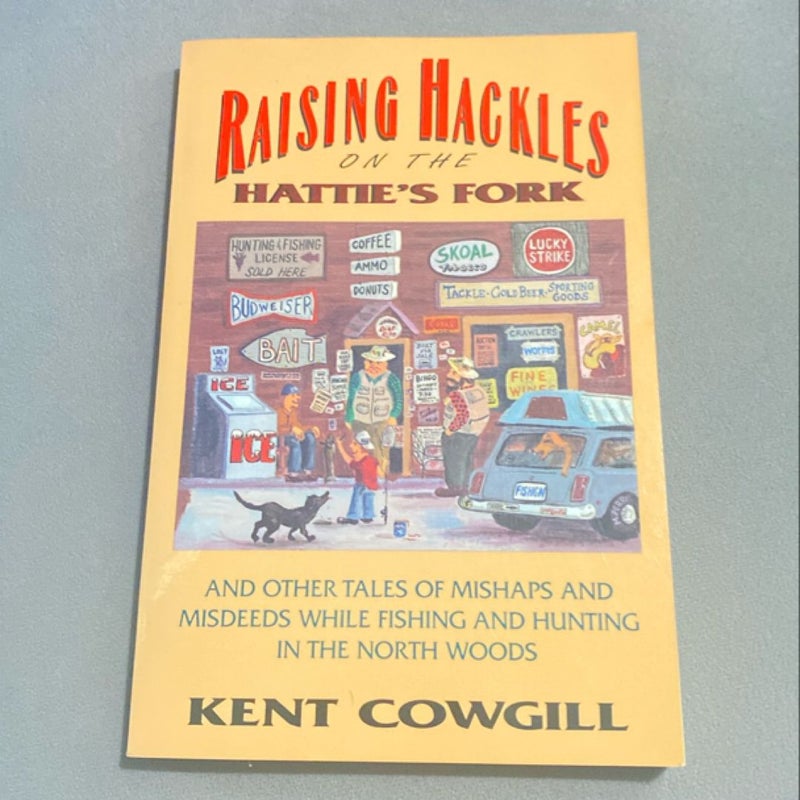 Raising Hackles on the Hattie's Fork