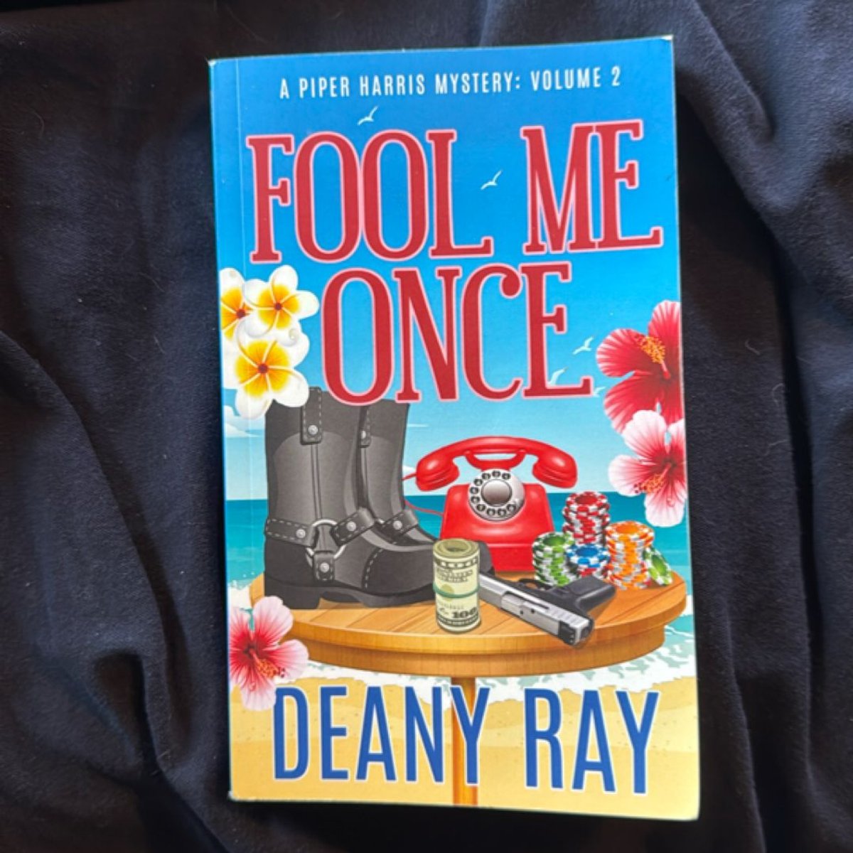 Fool Me Once (a Piper Harris Mystery, Volume 2) by