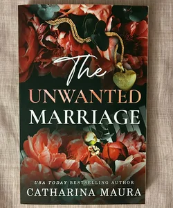 The Unwanted Marriage (Signed)