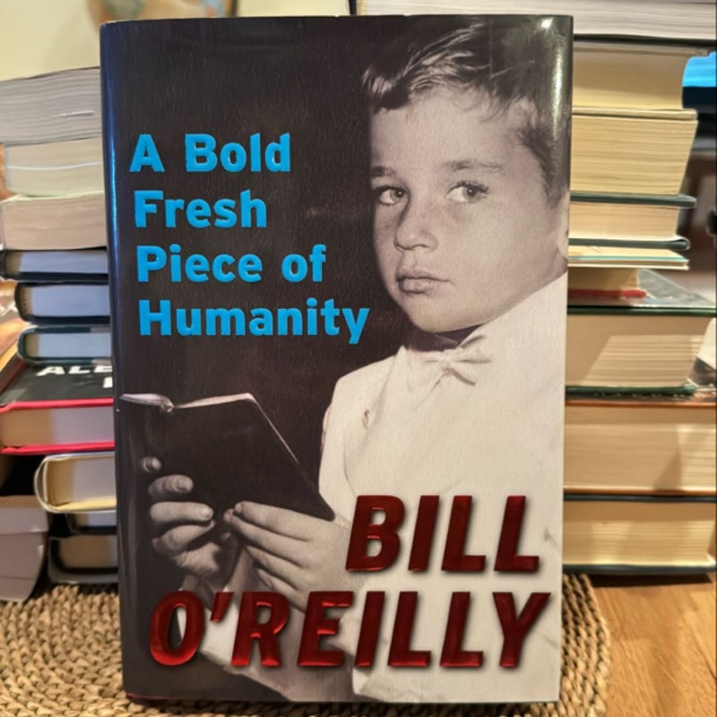 A Bold Fresh Piece of Humanity, First Edition 2008