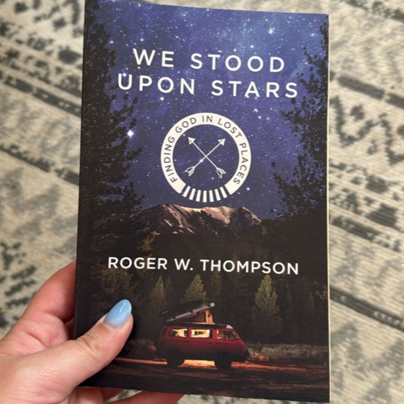 We Stood upon Stars