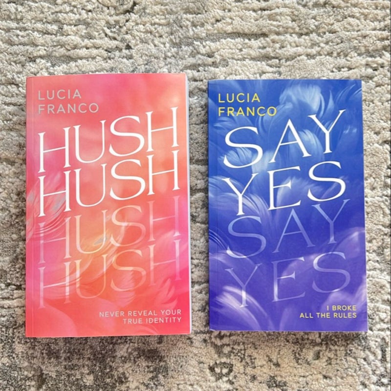 Hush Hush & Say Yes