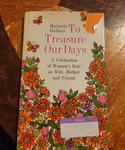 To Treasure our Days