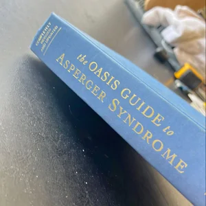 The Oasis Guide to Asperger Syndrome