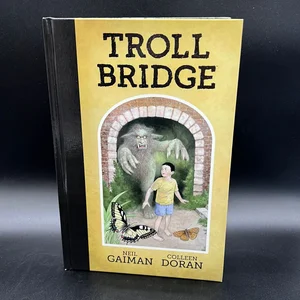 Neil Gaiman's Troll Bridge