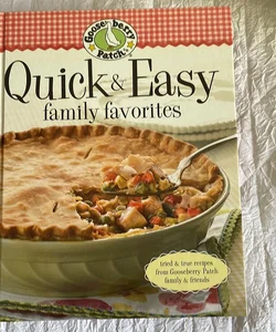 Gooseberry Patch Quick and Easy Family Favorites